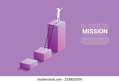 silhouette of businesswoman point finger on top bar graph with ladder. Concept of vision mission and goal of business