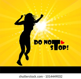 Silhouette of a dancing girl. Do not stop. Vector