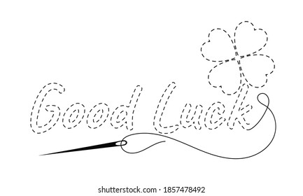 Silhouette of embroidered inscription "Good Luck" and clover with interrupted contour. Vector illustration of handmade work with embroidery thread and needle on white background.