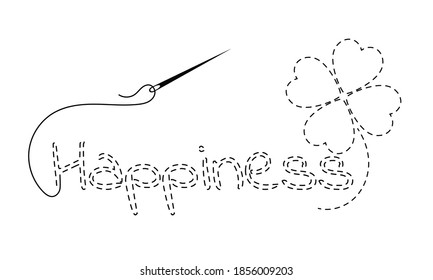Silhouette of embroidered inscription "happiness" and clover with interrupted contour. Vector illustration of handmade work with embroidery thread and needle on white background.