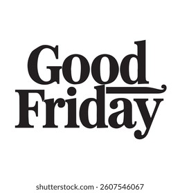 Silhouette Good Friday typography vector art illustration