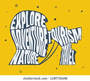 The silhouette of the guy looking at the binoculars. Stretched words in doodle style: explore, adventure, tourism, nature, travel. 