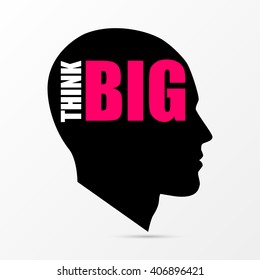 Silhouette of head with text Think Big. Vector icon. Illustration