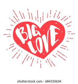Silhouette of heart and lettering text Big Love. Vector color label.
