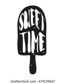 Silhouette of ice cream with lettering text Sweet Time. Vector sticker.