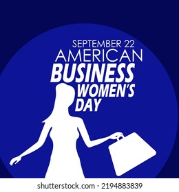 Silhouette Illustration Of A Business Woman Holding Her Bag With Bold Text On Blue Background To Celebrate American Business Women's Day On September 22