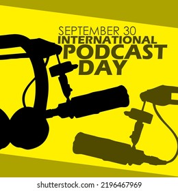 Silhouette illustration of podcast tools such as poles, mics and headphone with bold text on yellow background to commemorate International Podcast Day on September 30