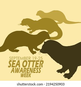 Silhouette Illustration Of Several Sea Otters With Bold Text On A Light Brown Background To Commemorate Sea Otter Awareness Week On September 19-25