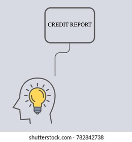 Silhouette of a man and a light bulb. Business illustration with the inscription:credit report