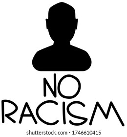 Silhouette of a man with the phrase "no racism". Stock illustration about the protests in America after the murder of a black man.