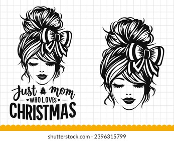 Silhouette of a mom face with messy hair in a bun and christmas quote. Vector illustration.