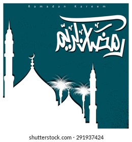 Silhouette mosque background with Ramadan Kareem Arabic Calligraphy - Islamic Greeting card background