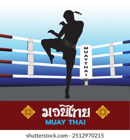 Silueta de un luchador de Muay Thai dentro de un ring de boxeo. El arte marcial tradicional de Tailandia, Muay Thai, se muestra prominentemente en inglés y tailandés en la parte inferior.