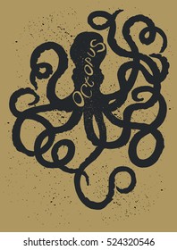 Silhouette Octopus with Splashes Textures and Text. Hand Drawn Sea Life Illustration. 
