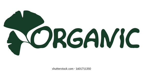 Silhouette of a pair of leaves of the gingko tree and the inscription "Organic". Logo hand drawn for use in design and web. Organic food, medicine, cosmetics. Vector illustration, simple style.