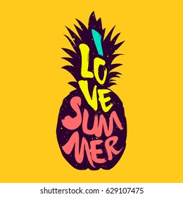 The silhouette of pineapple and colored text I Love Summer. Vector illustration.