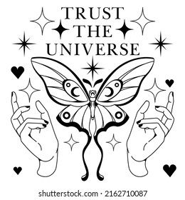 Silhouette print with celestial moth surrounded mystical hands. Elegant graphic with inspiration phrase: "TRUST THE UNIVERSE". Boho, alchemy theme illustration