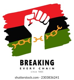 Silhouette Of Raised Clenched Fist, Breaking Every Chain Since 1865. Symbol of African American Freedom Day. Juneteenth, Independence Day. Vector Illustration On Background Of Red, Black, Green Flag.