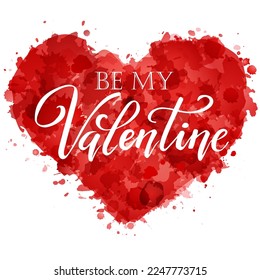 Silhouette of red painted heart, vector illustration on white background, hand written lettering be my Valentine, romantic, Valentines day theme.
