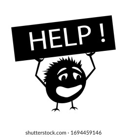 Silhouette of a round spiny creature with the sign HELP. Big mouth and sad eyes. Isolated vector on a white background.