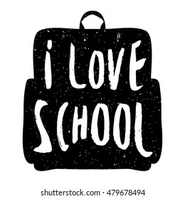 Silhouette school backpack with inscription i love school. lettering style. Vector