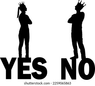 Silhouette of a selfish couple with crowns on their head can not agree, standing on the word yes and no. Conceptual scene of selfishness. Vector silhouette