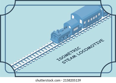 Silhouette Of A Steam Locomotive Running On A Railroad Track, Simple Banner Illustration With 3D Isometric View. Copy Space And Frame Available. Tourism Concept.