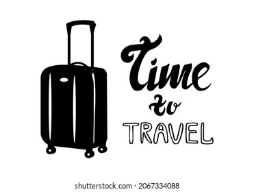 Silhouette of suitecase and lettering phrase time to travel isolated on white background Simple illustration