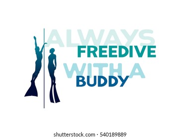 Silhouette of two freedivers swimming up on the rope. Vector underwater sport illustration with text - always freedive with a buddy.