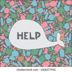 The silhouette of a whale is surrounded by plastic trash. Inscription help. Eco disaster concept