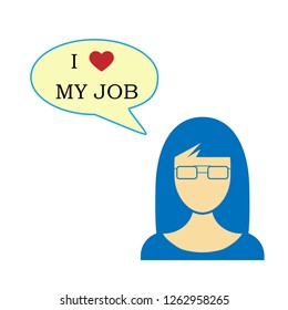Silhouette of a woman with a bubble for speech and the inscription I love my job