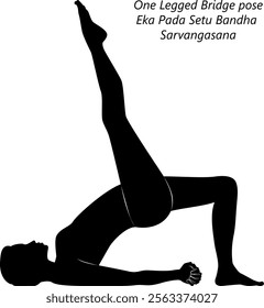 Silhouette of woman practicing Eka Pada Setu Bandha Sarvangasana yoga pose. One Legged Bridge pose.Isolated vector illustration