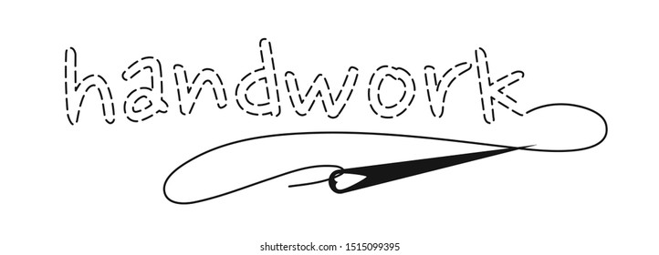 Silhouette of the word Handwork with interrupted contour, seam imitation. Vector illustration with embroidery thread and needle on white background.