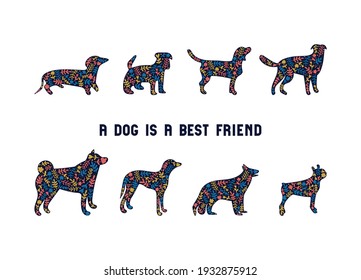 Silhouettes of different dog breeds and lettering, "A Dog Is A Best Friend". Simple vector flat illustration for the design of greeting cards and invitations