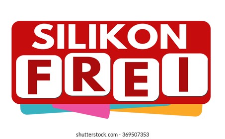 Silicone free (in german language) banner or label for business promotion on white background,vector illustration 