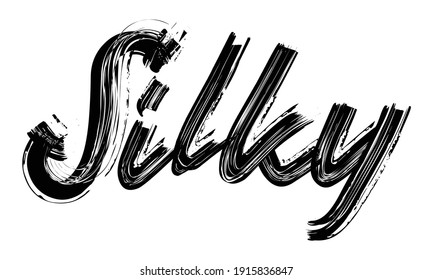 Silky Typography Black Text Hand written Brush font drawn phrase decorative script letter on the White background for sayings