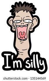 I am silly