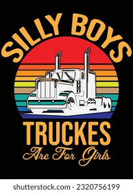 Silly boys trucks are girls design vector art design, eps file. design file for t-shirt. SVG, EPS cuttable design file svg
