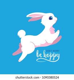 Silly bunny poster with handwritten inscription. "don't worry be hoppy" card with hand drawn lettering.   Flat style illustration. Editable vector graphics in EPS 8.