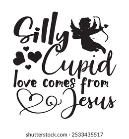 El amor tonto de Cupido proviene del fondo de Jesús Citas positivas inspiradoras, motivacionales, tipografía, diseño de letras