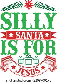 silly santa is for jesus