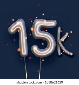 Silver balloon 15k sign on dark blue background. 15 thousand followers, likes, subscribers. Vector illustration.