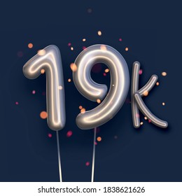 Silver balloon 19k sign on dark blue background. 19 thousand followers, likes, subscribers. Vector illustration.