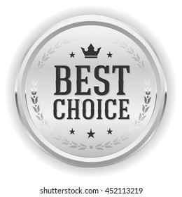 Silver best choice button, badge on white background