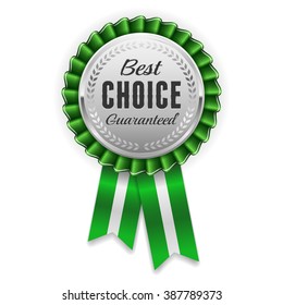 Silver best choice rosette, badge with green ribbon on white background
