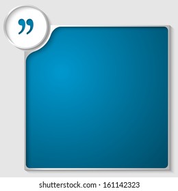silver box for any text with blue quotation mark