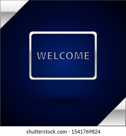 Silver Doormat with the text Welcome icon isolated on dark blue background. Welcome mat sign.  Vector Illustration
