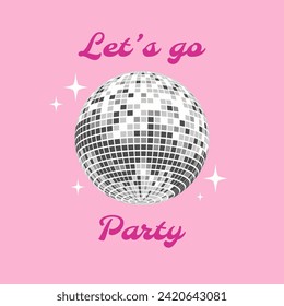 Silver grey disco ball. Glass shiny disco ball. Let's go party. Pink poster. Vector