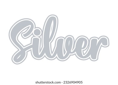 Silver. Hand drawn lettering. Vector illustration for your design