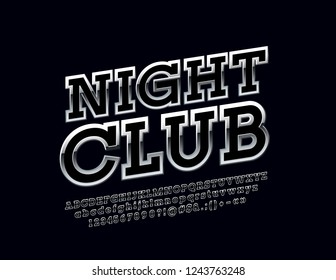 Silver Logo with text Night Club. Vector set of steel Alphabet Letters, Numbers and Symbols. Metallic gradient Font.